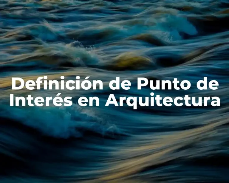 Definición de Punto de Interés en Arquitectura