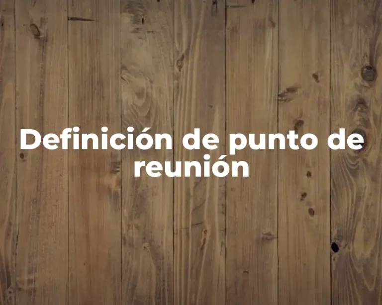 Definición de punto de reunión