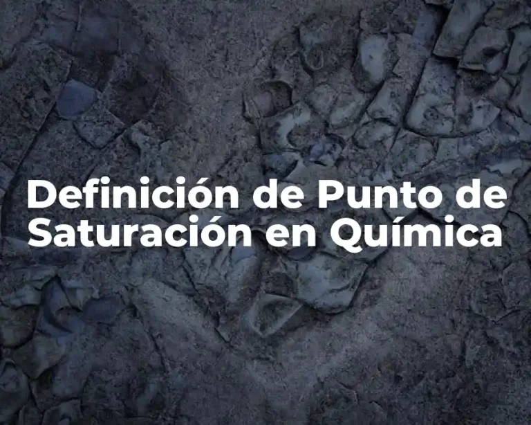 Definición de Punto de Saturación en Química
