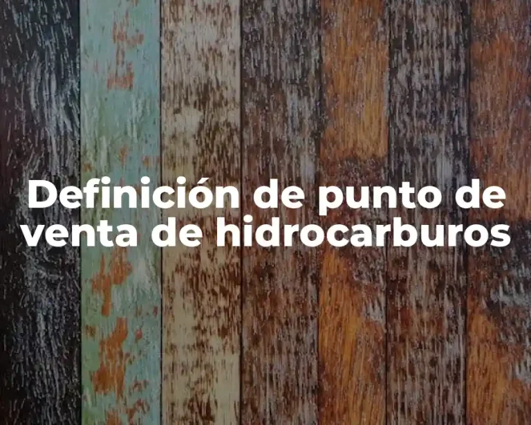 Definición de punto de venta de hidrocarburos