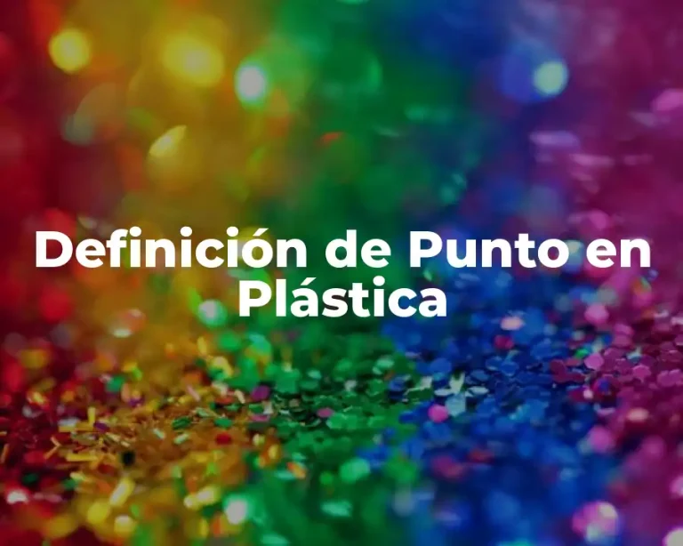 Definición de Punto en Plástica
