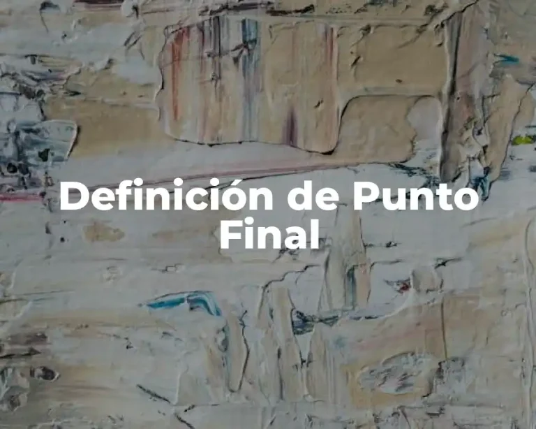 Definición de Punto Final