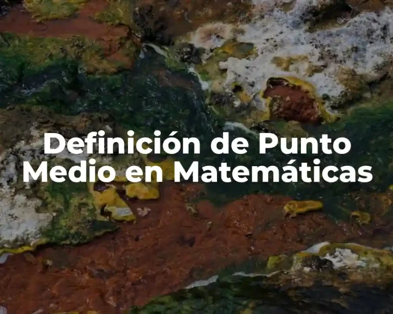 Definición de Punto Medio en Matemáticas