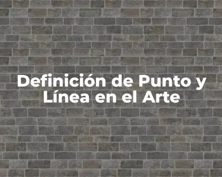 Definición de Punto y Línea en el Arte