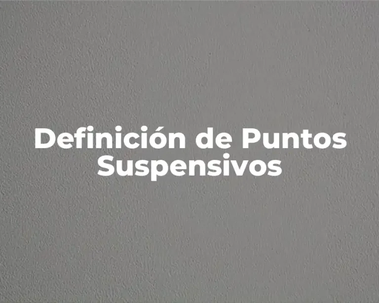 Definición de Puntos Suspensivos