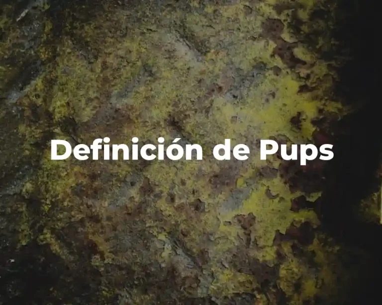 Definición de Pups