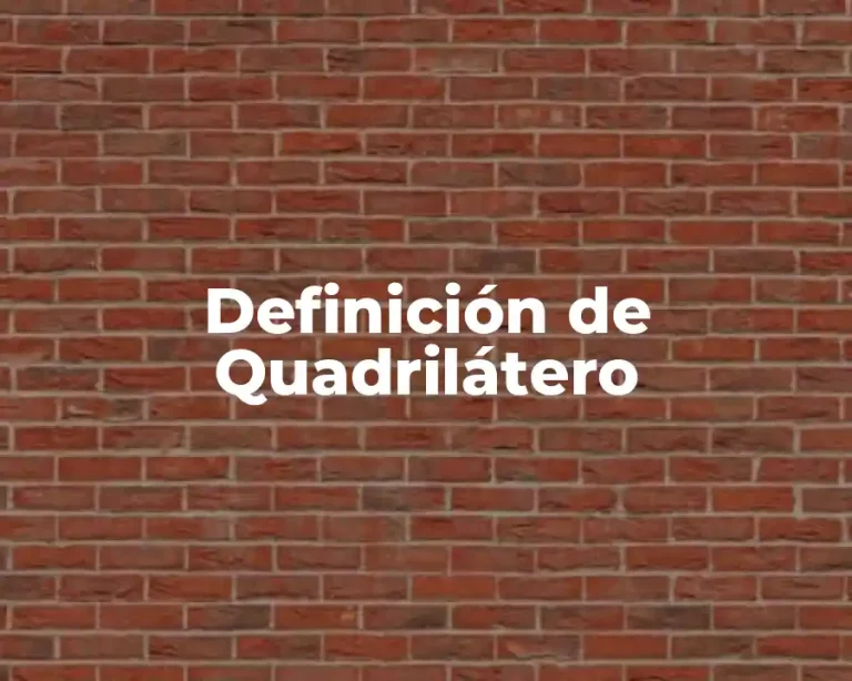 Definición de Quadrilátero