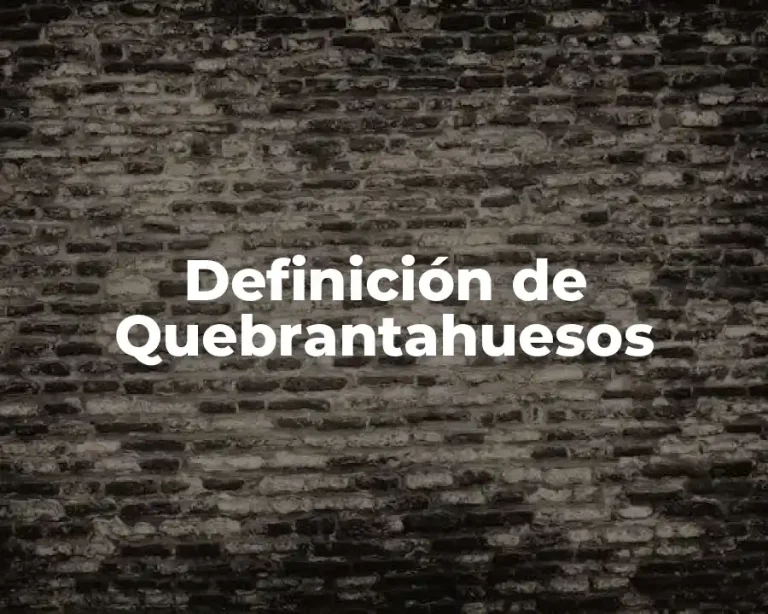 Definición de Quebrantahuesos