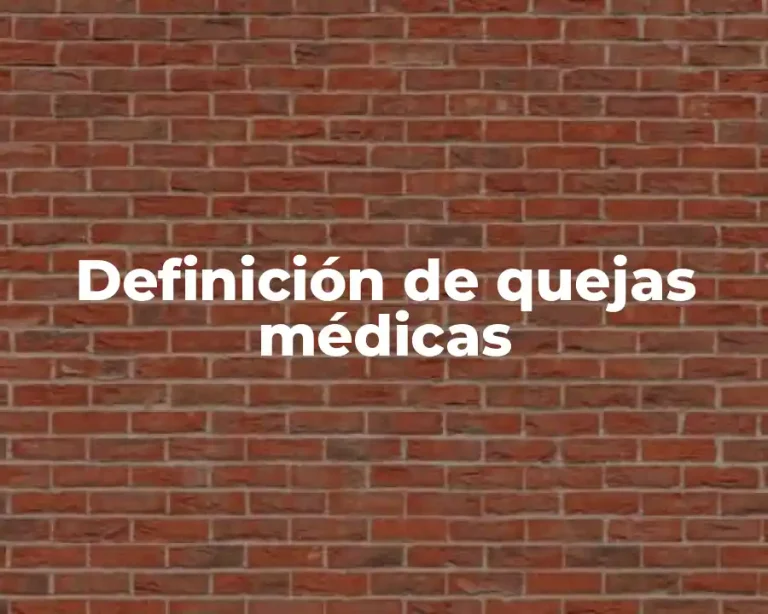 Definición de quejas médicas