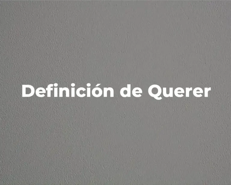 Definición de Querer