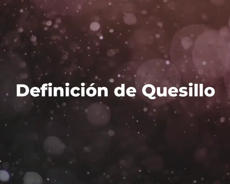 Definición de Quesillo