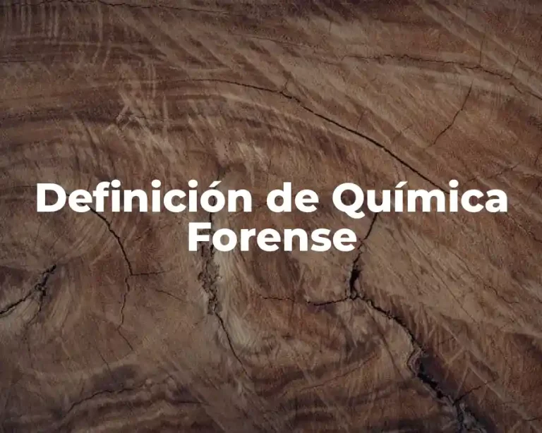 Definición de Química Forense