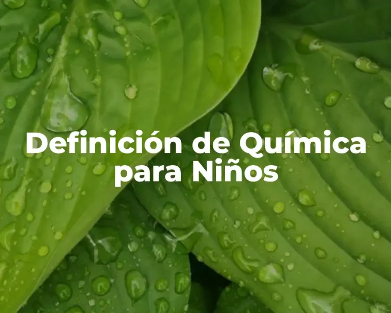 Definición de Química para Niños