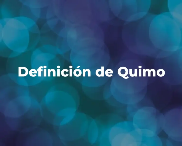 Definición de Quimo
