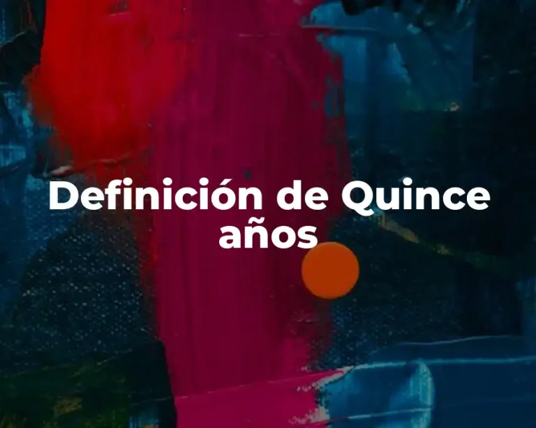 Definición de Quince años