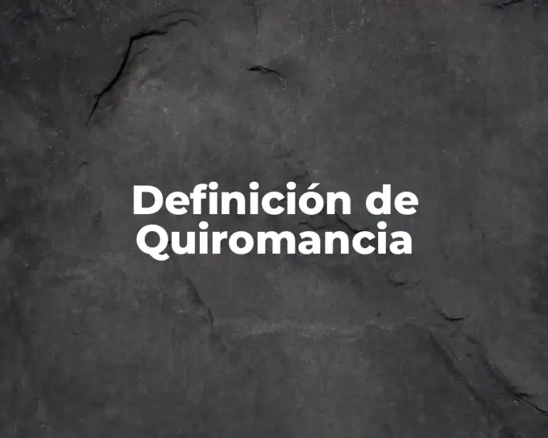 Definición de Quiromancia