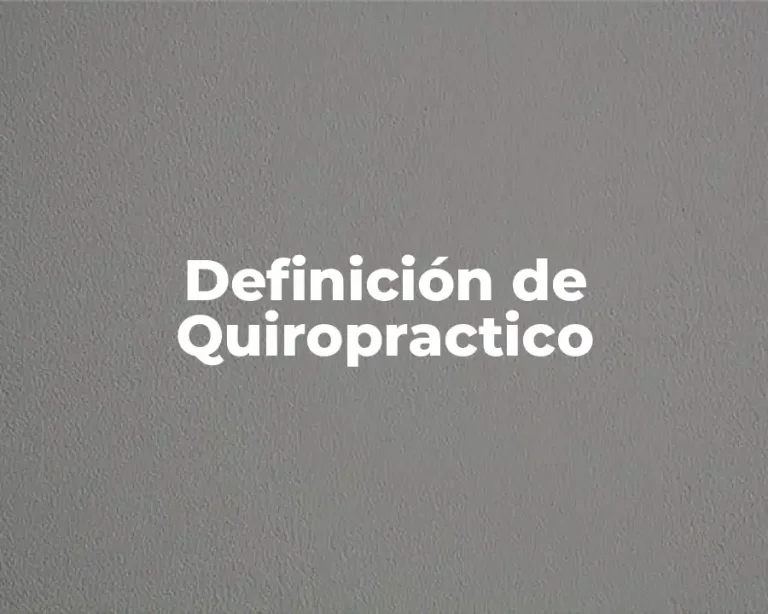 Definición de Quiropractico