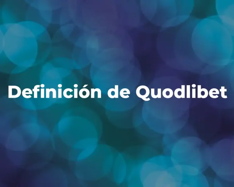 Definición de Quodlibet
