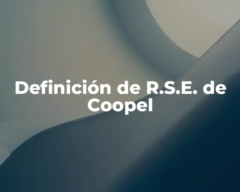 Definición de R.S.E. de Coopel