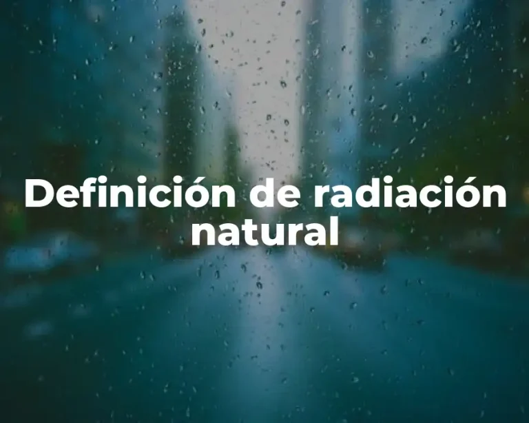 Definición de radiación natural