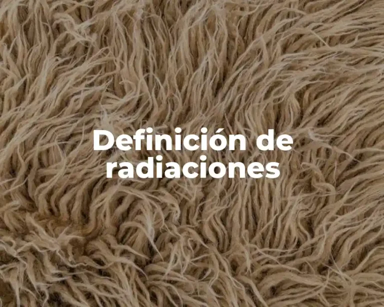 Definición de radiaciones