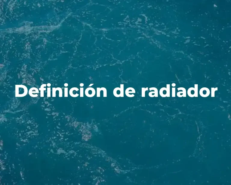 Definición de radiador