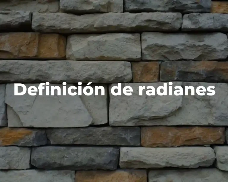 Definición de radianes