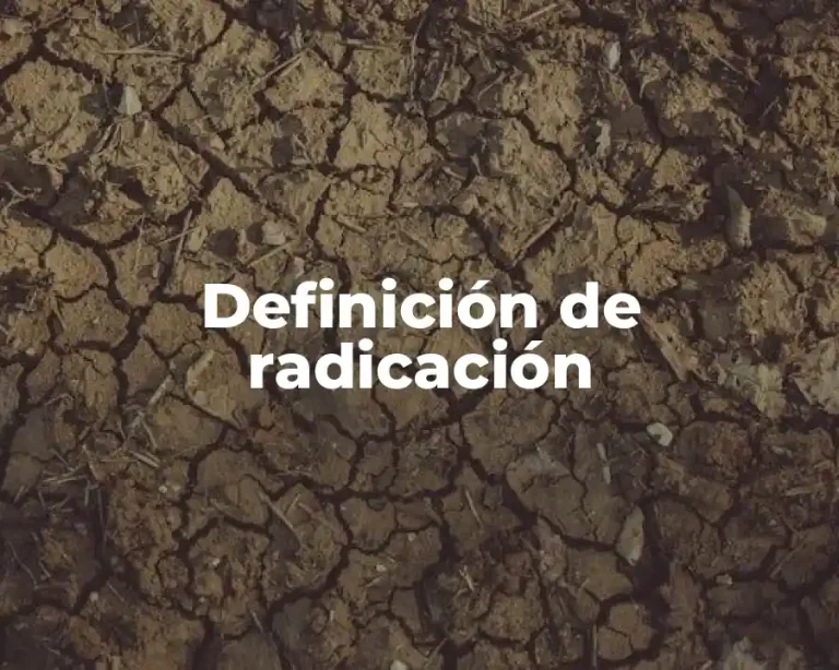 Definición de radicación