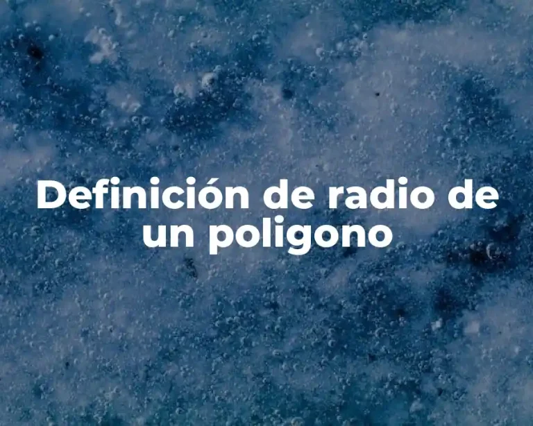 Definición de radio de un poligono