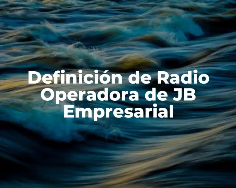 Definición de Radio Operadora de JB Empresarial