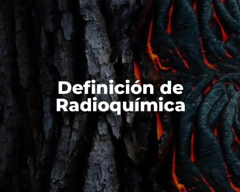 Definición de Radioquímica