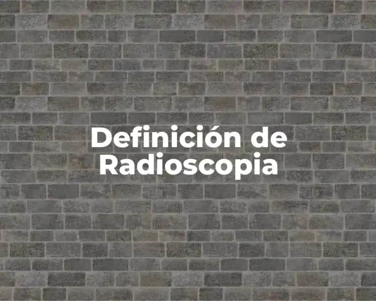 Definición de Radioscopia