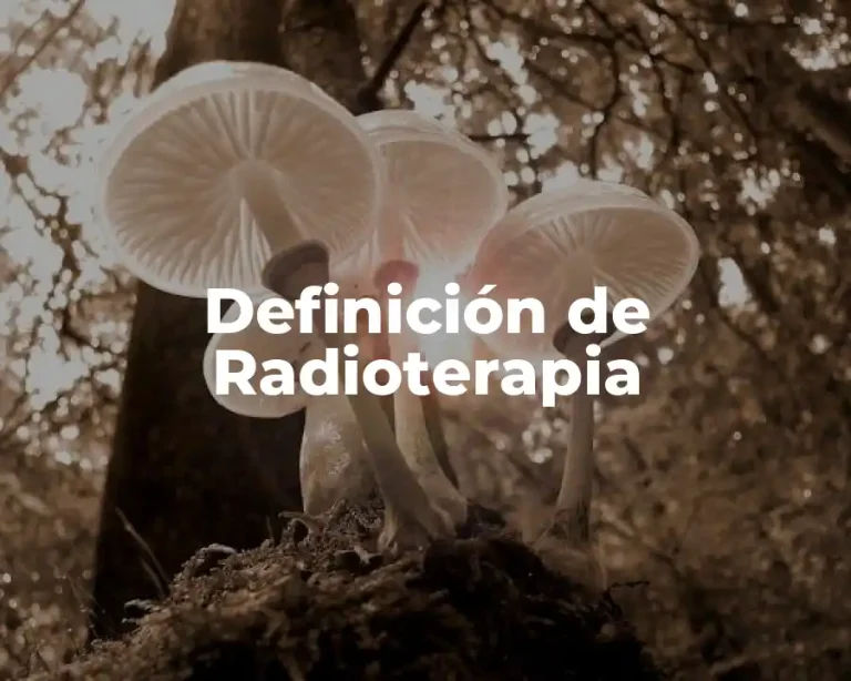 Definición de Radioterapia