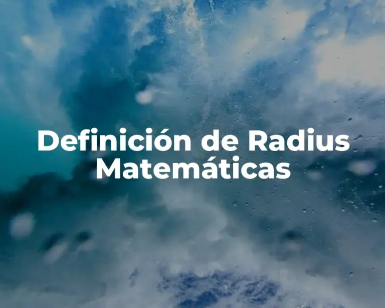 Definición de Radius Matemáticas