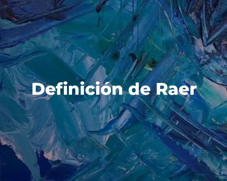 Definición de Raer