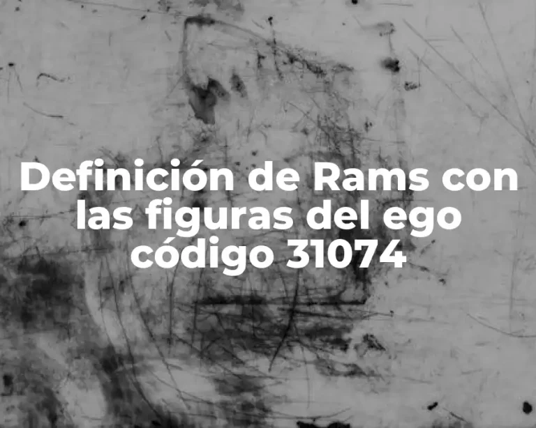 Definición de Rams con las figuras del ego código 31074