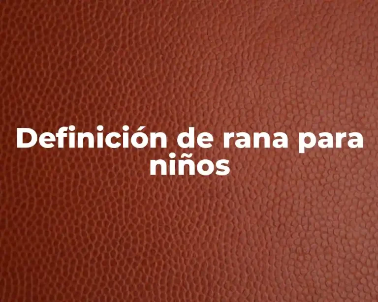Definición de rana para niños