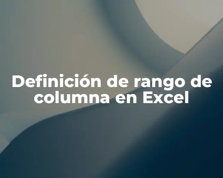 Definición de rango de columna en Excel