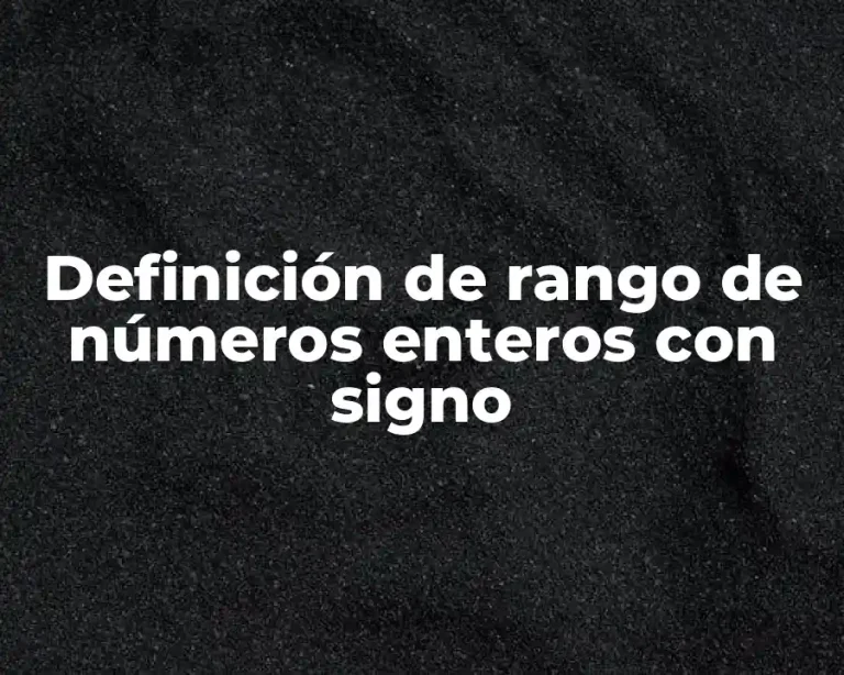 Definición de rango de números enteros con signo