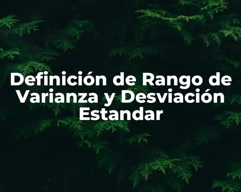 Definición de Rango de Varianza y Desviación Estandar