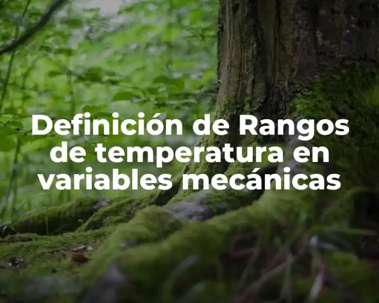 Definición de Rangos de temperatura en variables mecánicas