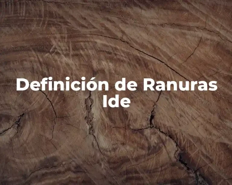 Definición de Ranuras Ide