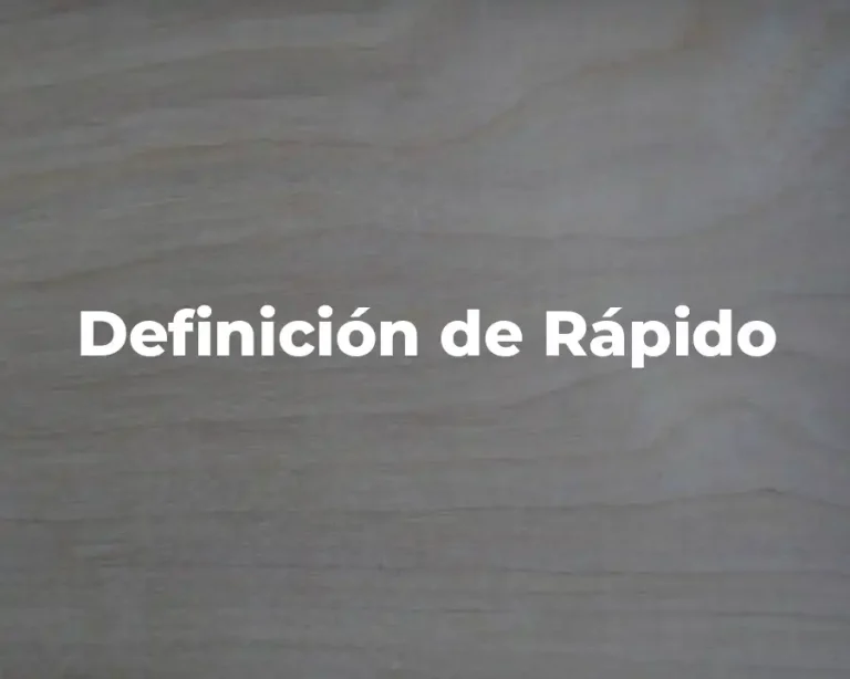 Definición de Rápido