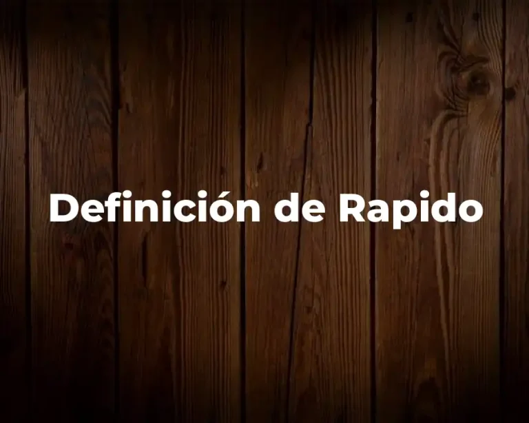 Definición de Rapido