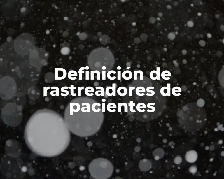 Definición de rastreadores de pacientes
