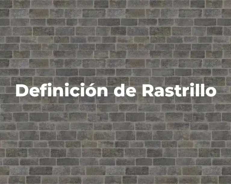 Definición de Rastrillo