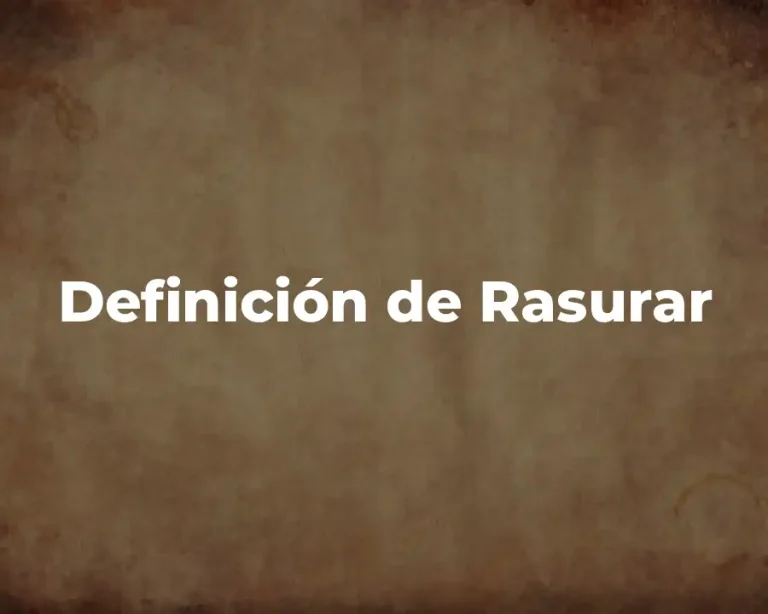 Definición de Rasurar