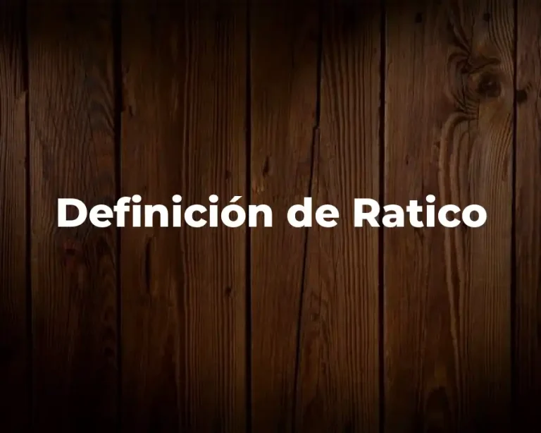 Definición de Ratico