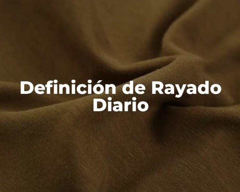 Definición de Rayado Diario