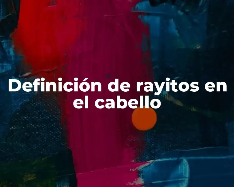 Definición de rayitos en el cabello